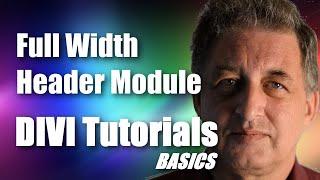 #09 DIVI Theme Tutorial for Beginners -  DIVI Full Width Header Module
