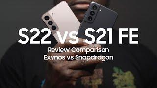 Samsung Galaxy S22 vs S21 FE Review | Exynos vs Snapdragon