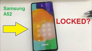 Samsung Galaxy A52 reset forgot password , screen lock , disabled, pin