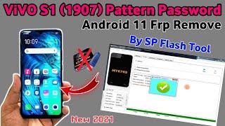 Vivo S1(1907) Pattern Password & Android 11 Frp Remove Free Sp Flash Tool | Vivo 1907 Unlock 2021