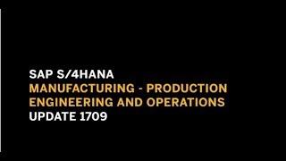 SAP S/4HANA Manufacturing - Update 1709