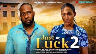 JUST MY LUCK 2 - EBUBE NWAGBO, RAY EMODI, CHUCKS CHYKE, EBUBE NWAGURU latest 2024 nigerian movie