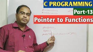 C PROGRAMMING | Part-13 | Pointer to Functions