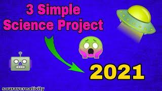 3 Simple Science Projects 2021-22 | Inspire Award Science Projects 2021