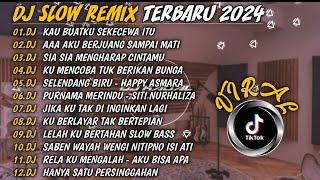 DJ SLOW BASS TERBARU 2024DJ VIRAL TIKTOK FULL BASSDJ KAU BUAT AKU SEKECEWA ITUFULL ALBUM