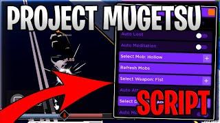 [UPDATE 2] Project Mugetsu/PM Script Hack Auto Farm Kill Aura & Farm Mastery - Roblox 2024