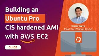 Building an Ubuntu Pro CIS hardened AMI with AWS EC2 Image Builder