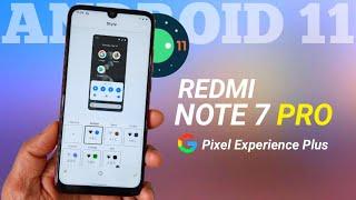 REDMI NOTE 7 PRO ANDROID 11 PIXEL EXPERIENCE PLUS | HOW TO INSTALL ANDROID 11 ON REDMI NOTE 7 PRO