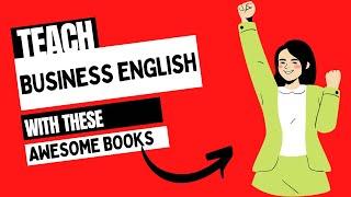 BEST Textbooks to Teach Business English | ESL Tutors Academy with Lily