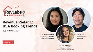 Revenue Radar 1: USA Booking Trends and Market Insights ft. Sarah Franzen & John An