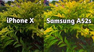 Samsung A52s 5g Camera test vs iPhone x camera test