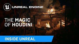 The Magic of Houdini | Inside Unreal