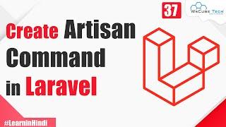 Create Custom Artisan Command in Laravel | Laravel 8 Complete Tutorial #37