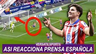 ASI REACCIONA PRENSA ESPAÑOLA a GOL de JULIAN ALVAREZ ATLETICO de MADRID vs OSASUNA