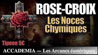 Rose-Croix : Les Noces Chymiques de Christian Rosenkreutz