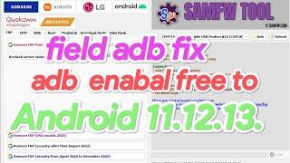 all Samsung phone adb field problem solution Android 11 , 12 , 13, / Samsung frp bypass free tool 