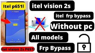 itel vision 2s p652l frp bypass  unlock without pc just simple steps