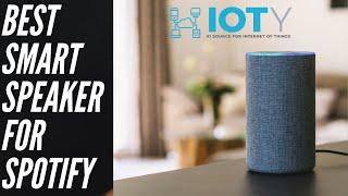 Best Smart Speaker for Spotify