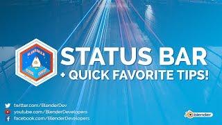 Status Bar + Quick Favorite Tips! - Blender 2.8 Code Quest