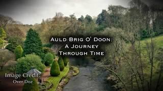 Auld Brig O' Doon: A Journey Through TIme!