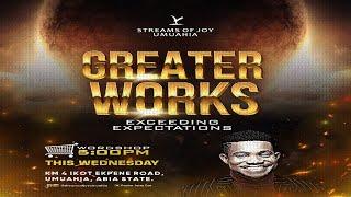 GREATER WORKS - EXCEEDING EXPECTATIONS [4] || WORDSHOP || 26TH JUNE 2024