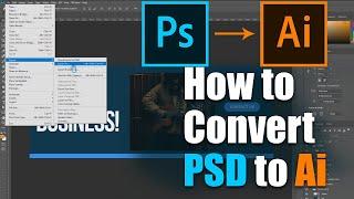 How to Convert Photoshop to Illustrator | How to Convert PSD to Ai