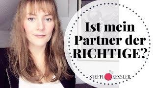 Ist Dein Partner der RICHTIGE fürs Leben? | Steffi Kessler