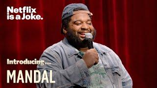 Introducing... MANDAL | Netflix Is A Joke Fest