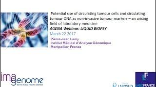 Webinar: Liquid Biopsy - Applications of CTCs and ctDNA as a Non-Invasive Tumor Tracker