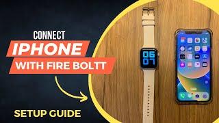 Setup Guide to connect Fire Boltt smart watch ⌚️with iPhone 