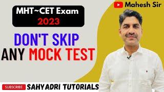 Don't Skip Any Mock Test | MHT~CET Exam 2023 | Sahyadri Tutorials |