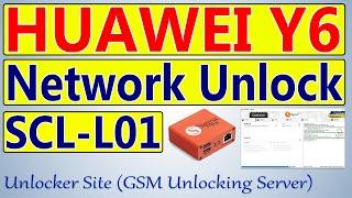 Huawei Y6 (SCL-L01) Network Unlock By Sigma Plus