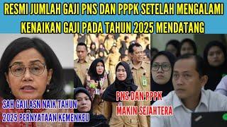 JUMLAH GAJI PNS DAN PPPK SETELAH MENGALAMI KENAIKAN PADA TAHUN 2025 | KENAIKAN GAJI ASN TAHUN 2025