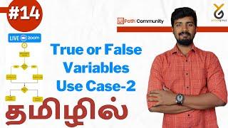 UiPath | TRUE Or FALSE (Boolean) Use Case Demo-2 | Live Zoom | தமிழில் | Yellowgreys