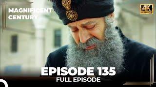 Magnificent Century Episode 135 | English Subtitle (4K)