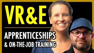 VR&E, Apprenticeships & On-the-Job Training | Veteran Readiness & Employment | theSITREP