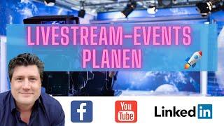 Live Events für LinkedIn, Facebook oder Youtube anlegen mit Restream So streame ich meine Lives