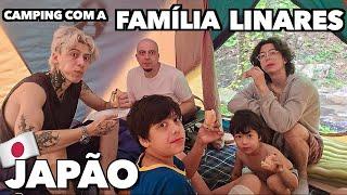 【JAPÃO】1º ACAMPAMENTO DO ANO com a FAMÍLIA LINARES  !!!  ｜VLOG