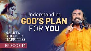 Understanding God's Plan for you - Train you Mind to Navigate Life's Challenges | Swami Mukundananda