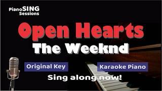 Open Hearts - The Weeknd | Piano Karaoke with Lyrics | Original Key