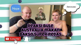 Reaksi bule australia makan bakso super pedas  (Australian reaction to Indonesion soup BAKSO)