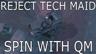 Foxhole - Reject tech maid? Spin with QM!