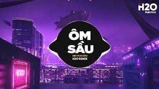 Ôm Sầu Remix - NB3 Hoài Bảo x H2O | Em Quay Bước Đi Chắc Có Lẽ Anh Đã Sai Remix Hot TikTok