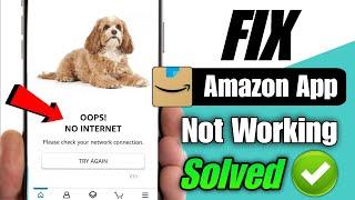 amazon no internet connection | Amazon app not working | Amazon app nahin chal raha hai