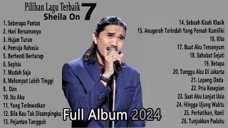 Sheila On7 - Full Album 2024 | Pilihan Lagu Terbaik