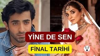 Yine de Sen Pakistan Dizisi FİNAL TARİHİ-FİNAL NE ZAMAN? #yinedesen #kanal7 #pakistandizileri #viral