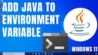 How to Setup Environment Variables for Java in Windows 11