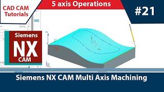 Siemens NX CAM (English) 21_DAY.5 Axis multi axis milling machining #nx #milling #finish #cam