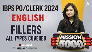 IBPS PO & Clerk 2024 | English Fillers All Types Covered | By Kinjal Gadhavi