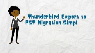 Mozilla Thunderbird Export to PST for Outlook 2019, Outlook 2016